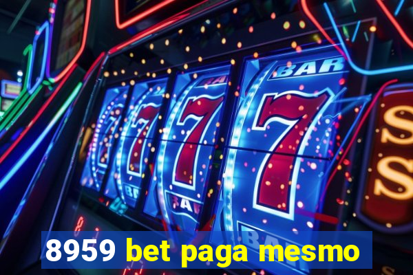 8959 bet paga mesmo